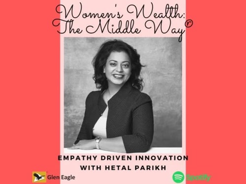 Empathy-Driven Innovation with Hetal Parikh-1